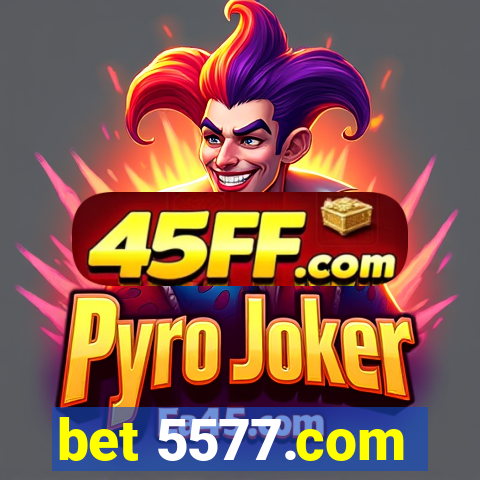bet 5577.com